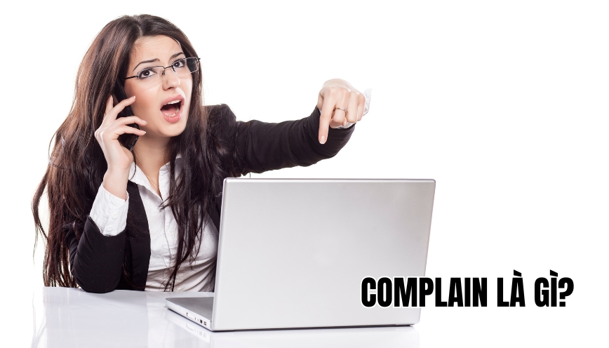 Complain là gì?