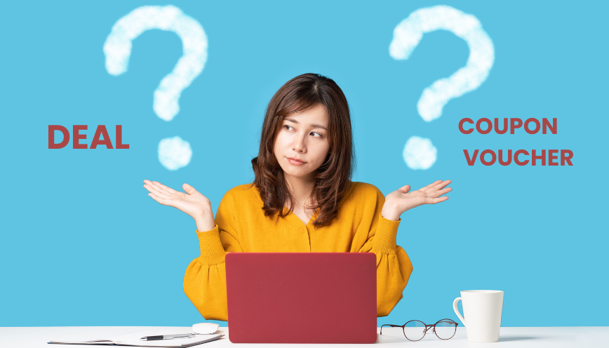 Sự khác nhau giữa deal, coupon và voucher