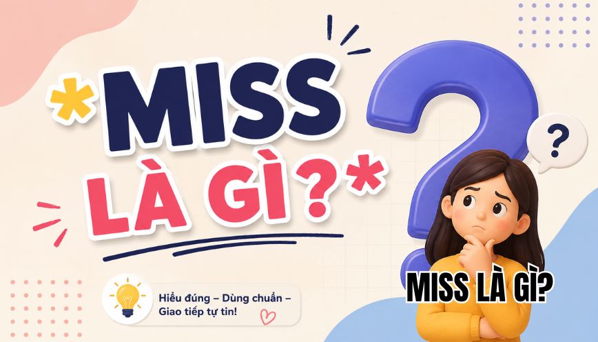 Miss là gì?