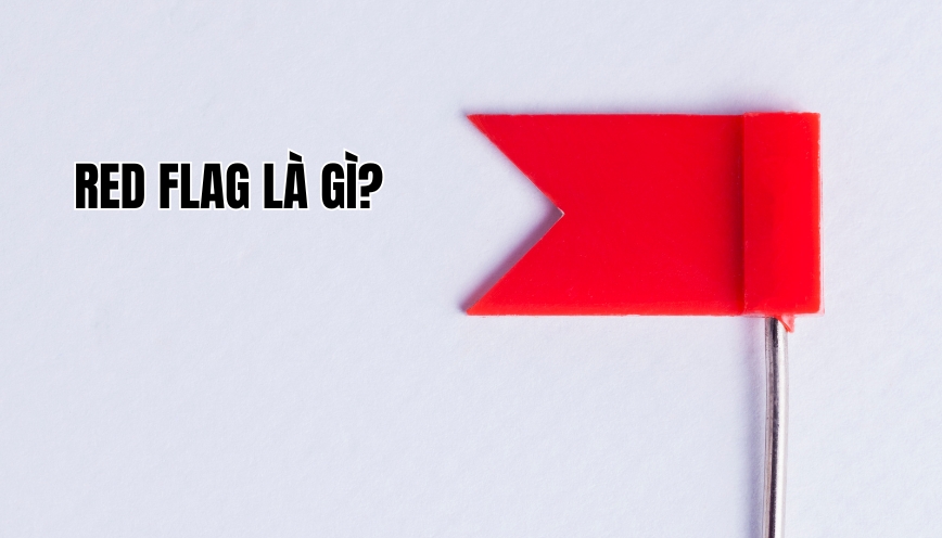 Red flag là gì?