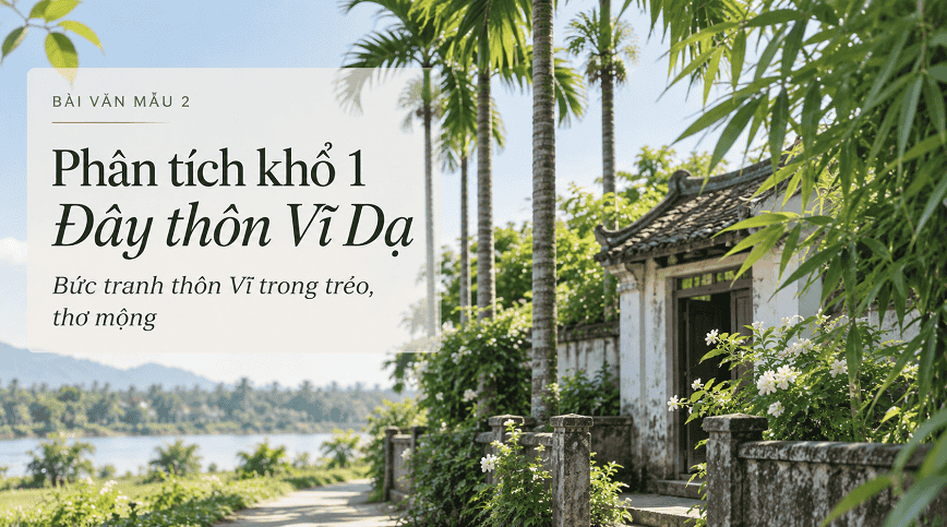 Phân tích khổ 1 Đây Thôn Vĩ Dạ