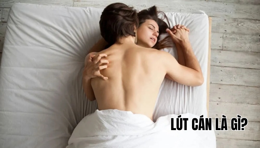 Lút cán là gì?