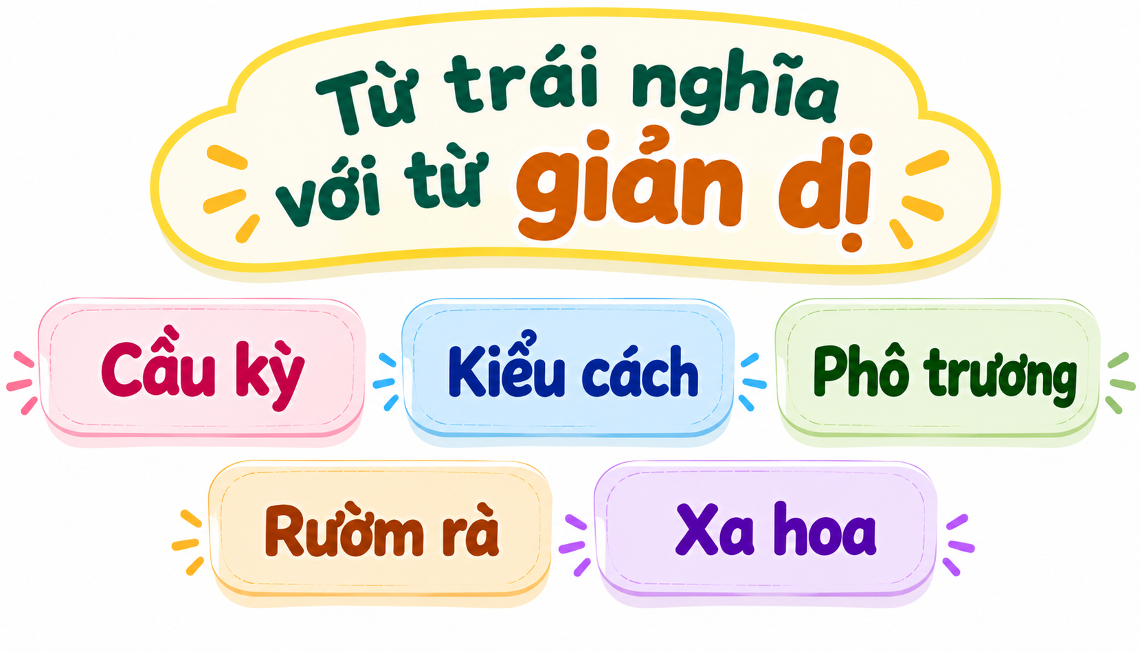 Từ trái nghĩa của từ giản dị