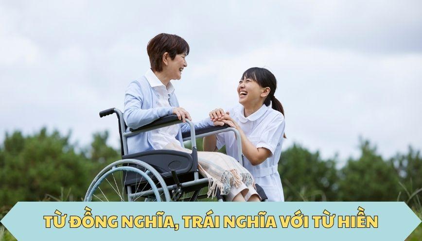 ​Từ đồng nghĩa, trái nghĩa với từ hiền