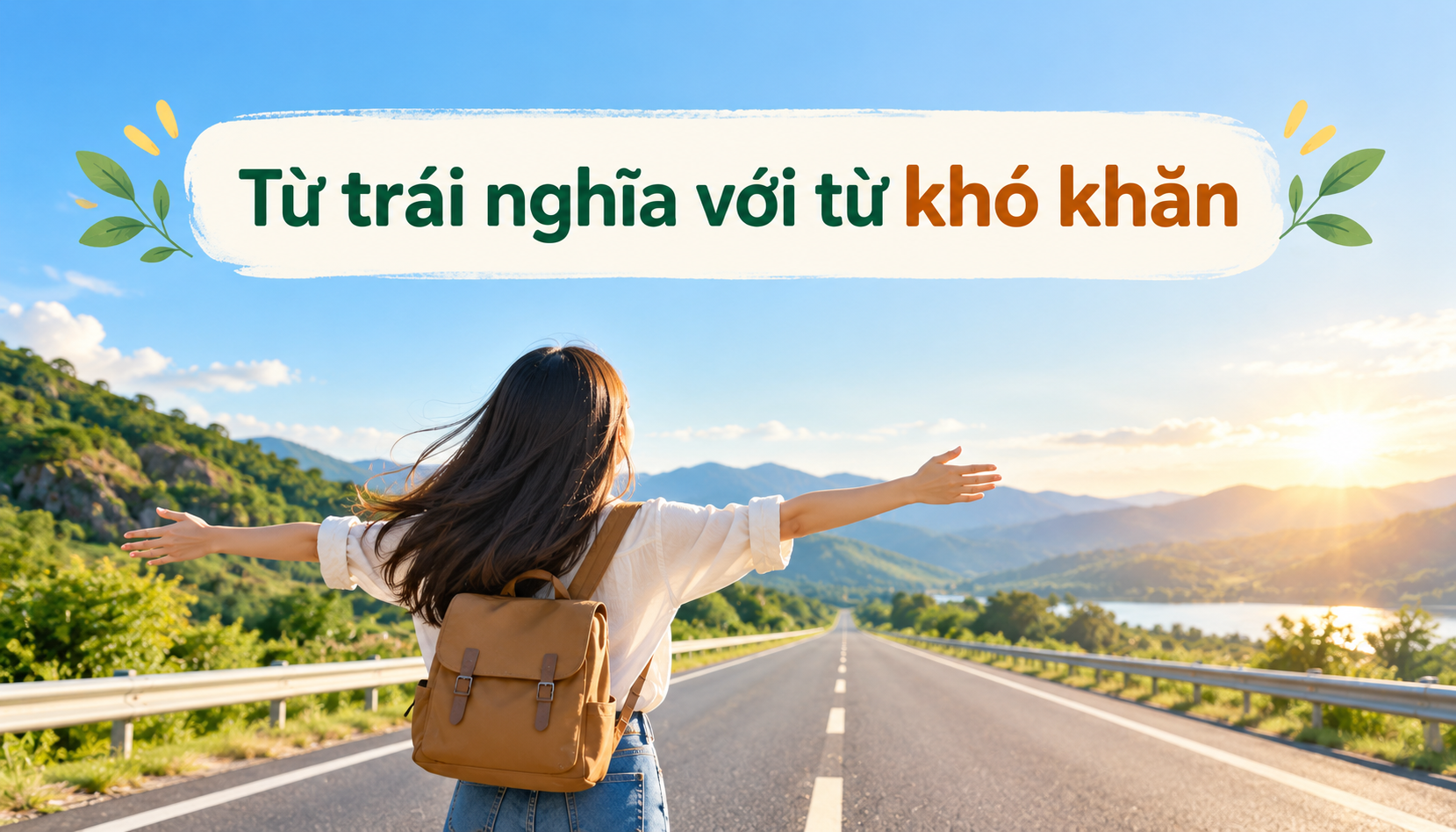 Từ trái nghĩa với từ khó khăn