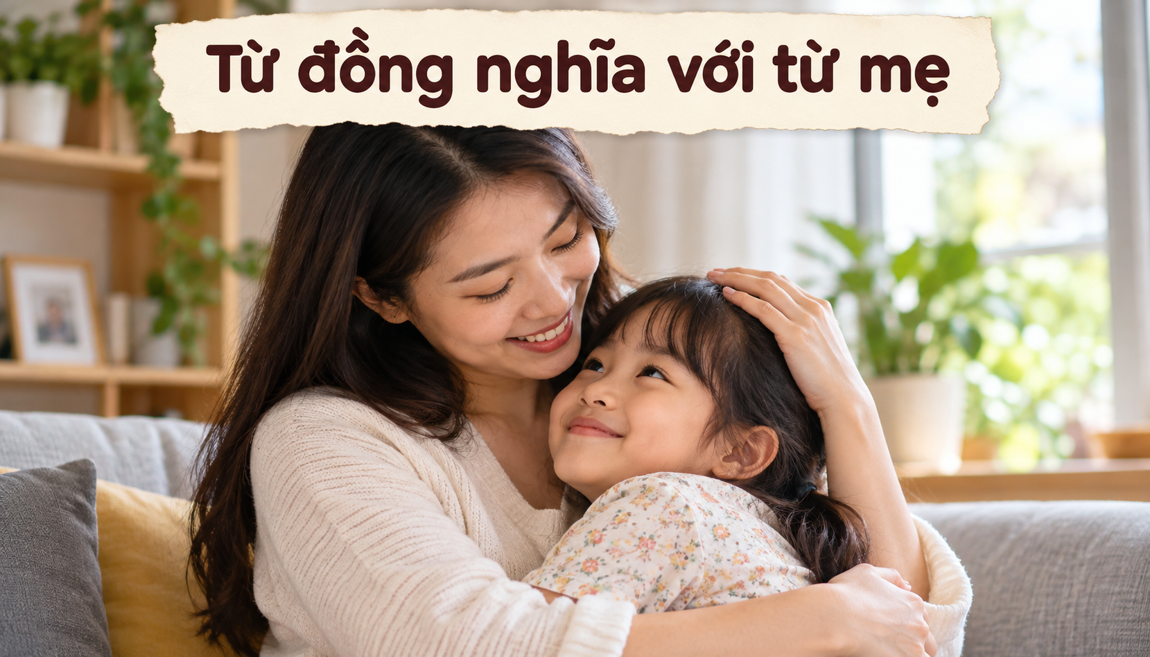 Đồng nghĩa với từ mẹ