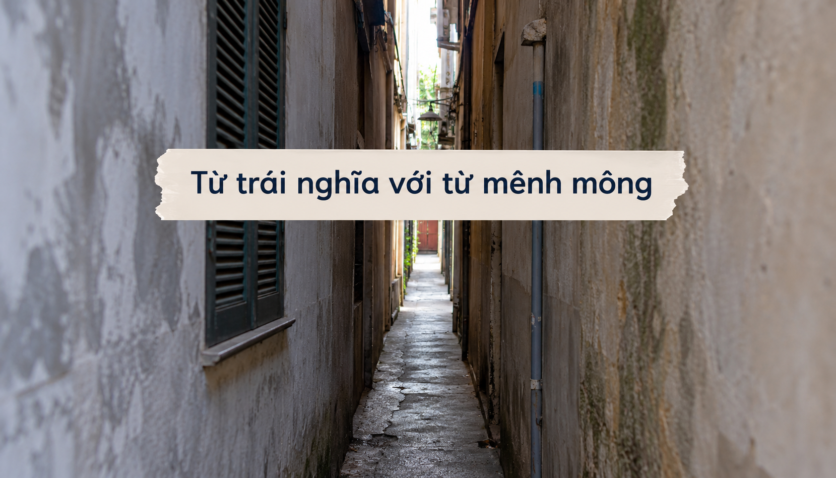 Từ trái nghĩa với từ mênh mông