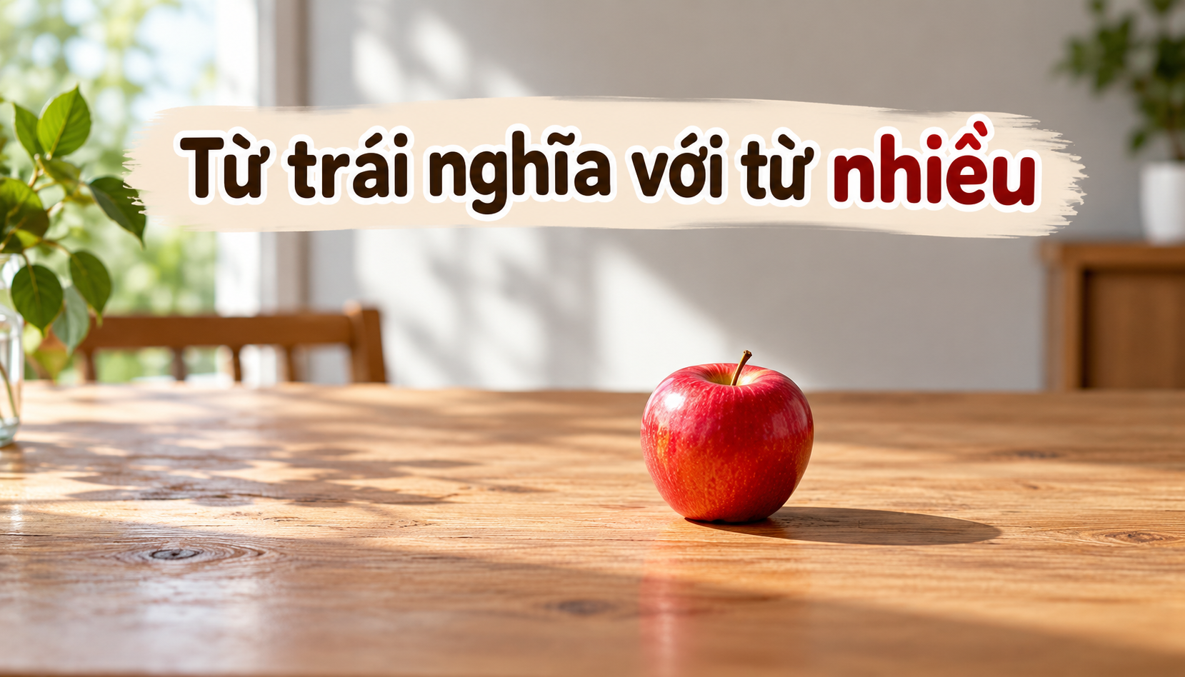 Từ trái nghĩa của từ nhiều
