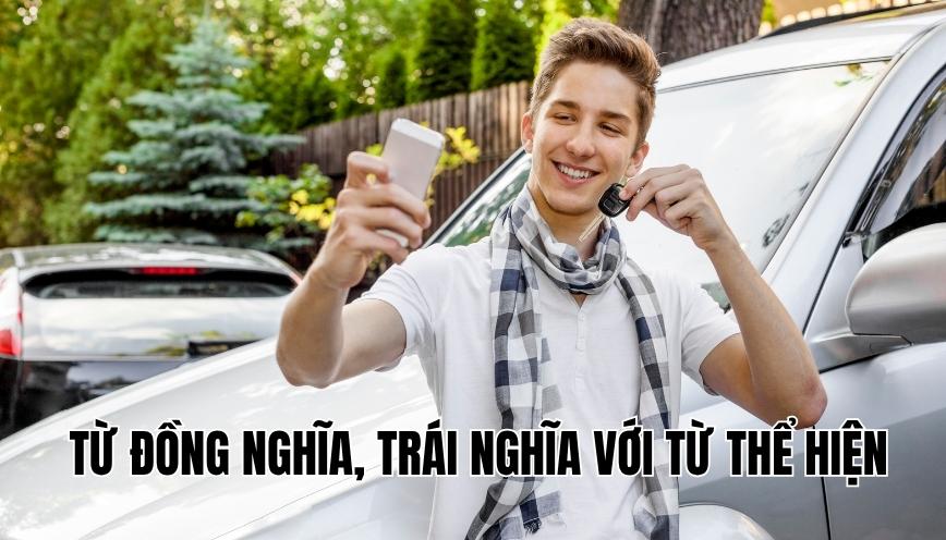 Từ đồng nghĩa, trái nghĩa với từ thể hiện