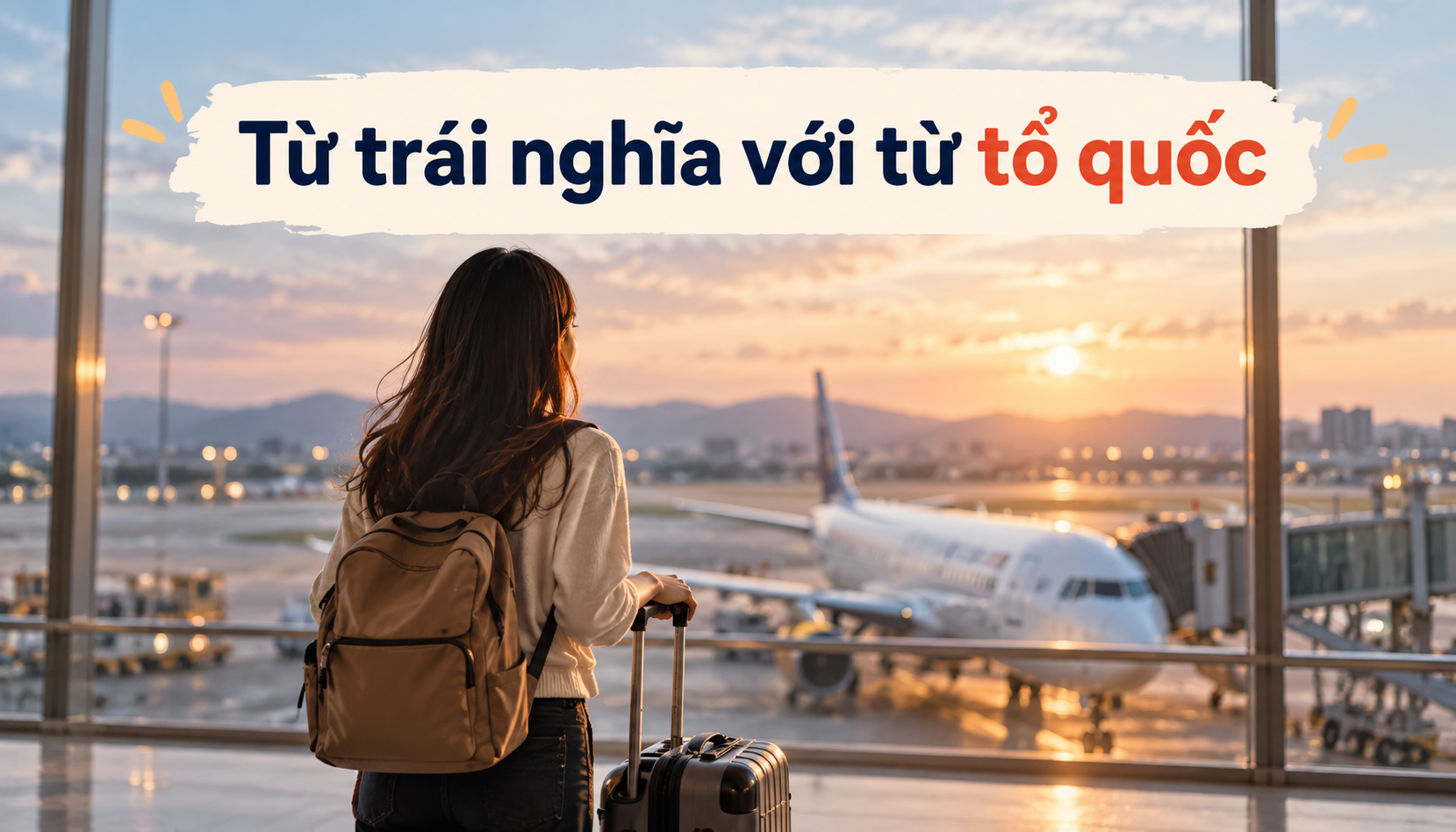 Từ trái nghĩa với từ Tổ quốc