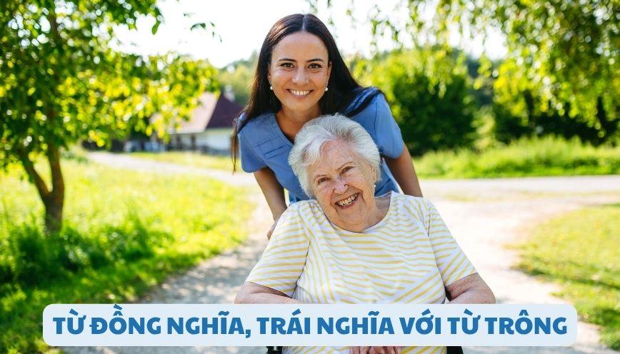 Hiểu đúng từ đồng nghĩa, trái nghĩa với từ trông