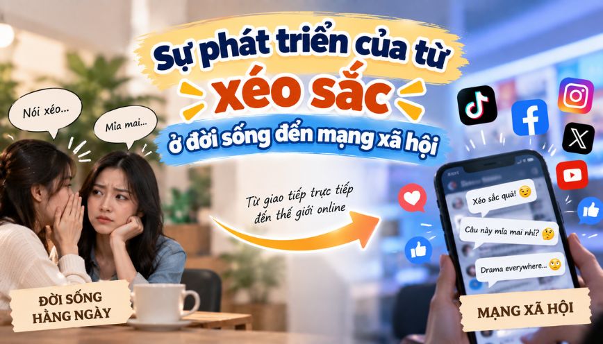 Sự phát triển của từ xéo sắc ở đời sống đến mạng xã hội